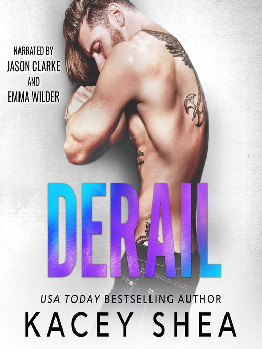Title details for Derail by Kacey Shea - Wait list